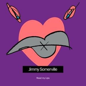 Read My Lips (2023 Reissue) (2CD) - Jimmy Somerville