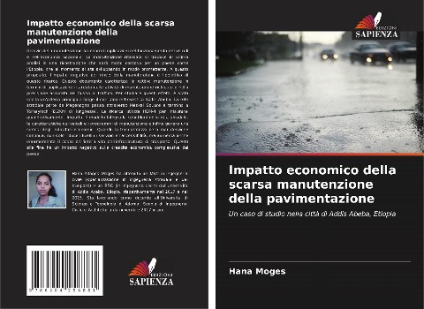 Impatto economico della scarsa manutenzione della pavimentazione - Hana Moges