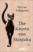 Cover-Bild zum Titel 'Die Katzen von Shinjuku' von 'Durian Sukegawa'