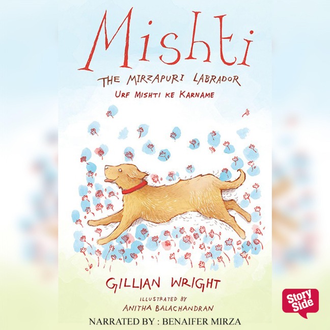 Mishti, The Mirzapuri Labrador: Urf Mishti Ke Karname - Gillian Wright