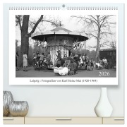 Cover-Bild zum Titel 'Leipzig : Fotografien von Karl Heinz Mai (1920-1964) (hochwertiger Premium Wandkalender 2026 DIN A2 quer), Kunstdruck in Hochglanz' von 'hrsg. Karl Detlef Mai Heinz Mai'