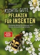 Cover-Bild zum Titel 'Richtig gute Pflanzen für Insekten' von 'Elke Schwarzer'