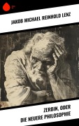 Cover-Bild zum Titel 'Zerbin, oder die neuere Philosophie' von 'Jakob Michael Reinhold Lenz'