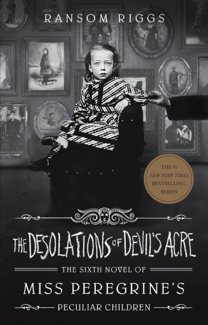 The Desolations of Devil's Acre - Ransom Riggs