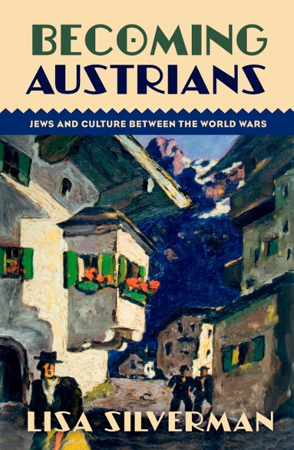 Becoming Austrians - Lisa Silverman