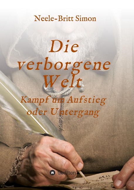 Die verborgene Welt - Kampf um Aufstieg oder Untergang - Neele-Britt Simon