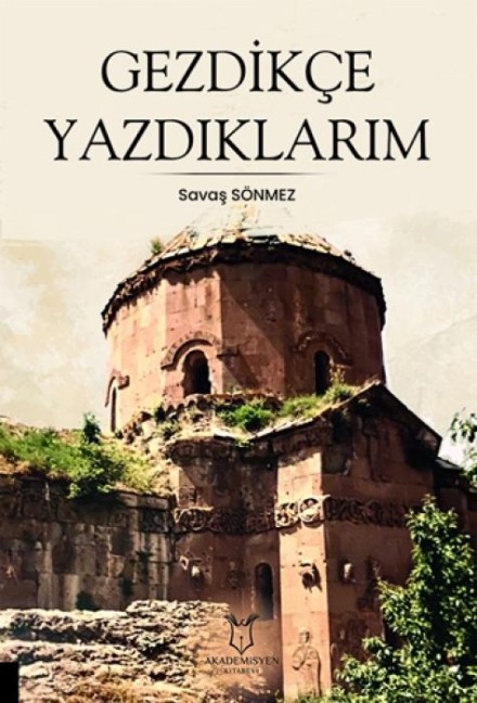 Gezdikce Yazdiklarim - Savas Sönmez