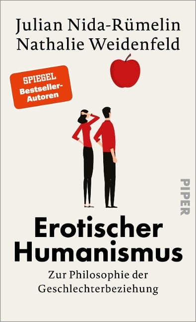 Erotischer Humanismus - Julian Nida-Rümelin, Nathalie Weidenfeld