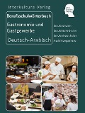 Cover-Bild zum Titel 'Interkultura Berufsschulwörterbuch für Gastronomie und Gastgewerbe. Deutsch-Arabisch' von ''
