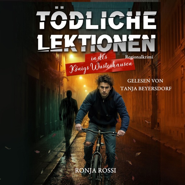 Tödliche Lektionen in des Königs Wusterhausen - Ronja Rossi