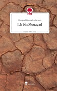 Cover-Bild zum Titel 'Ich bin Mouayad. Life is a Story - story.one' von 'Mouayad Hamzeh-Alamam'