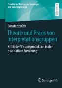 Cover-Bild zum Titel 'Theorie und Praxis von Interpretationsgruppen' von 'Constanze Oth'