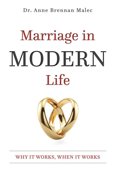 Marriage in Modern Life - Anne Brennan Malec