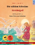 Cover-Bild zum Titel 'Die wilden Schwäne - Metsluiged (Deutsch - Estnisch)' von 'Ulrich Renz'