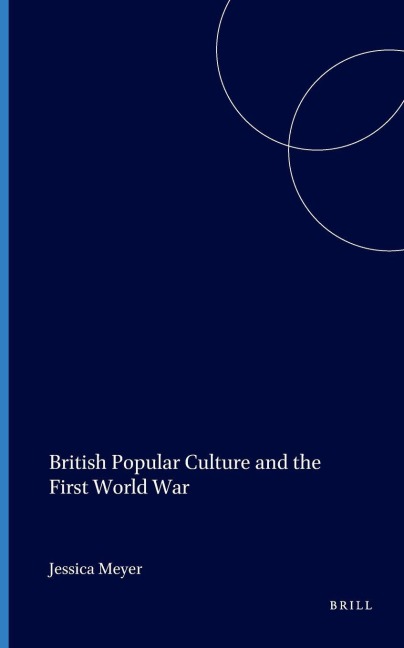 British Popular Culture and the First World War - 
