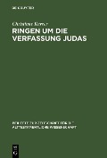 Cover-Bild zum Titel 'Ringen um die Verfassung Judas' von 'Christiane Karrer'