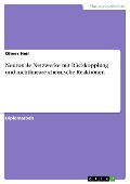 Cover-Bild zum Titel 'Neuronale Netzwerke mit Rückkopplung und nichtlineare chemische Reaktionen' von 'Oliver Heil'