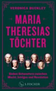 Cover-Bild zum Titel 'Maria Theresias Töchter' von 'Veronica Buckley'
