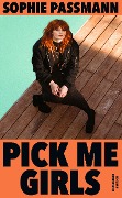 Pick me Girls - Sophie Passmann