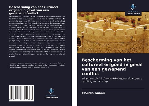 Bescherming van het cultureel erfgoed in geval van een gewapend conflict - Claudio Guardì