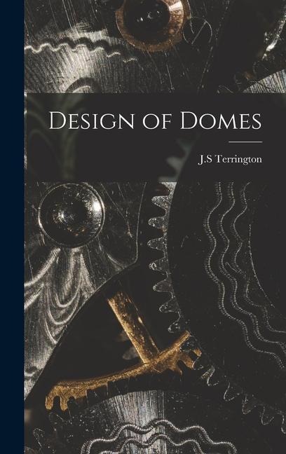 Design of Domes - Js Terrington