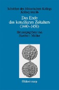 Cover-Bild zum Titel 'Das Ende des konziliaren Zeitalters (1440-1450)' von ''