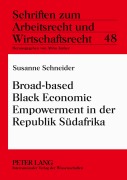 Cover-Bild zum Titel 'Broad-based Black Economic Empowerment in der Republik Südafrika' von 'Susanne Schneider'