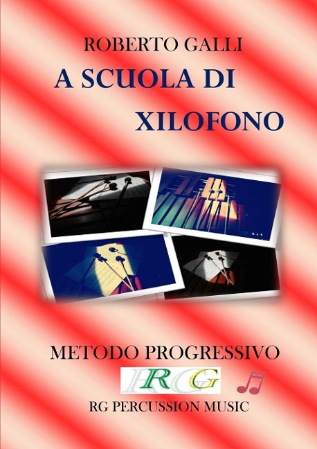 A SCUOLA DI XILOFONO - Roberto Galli