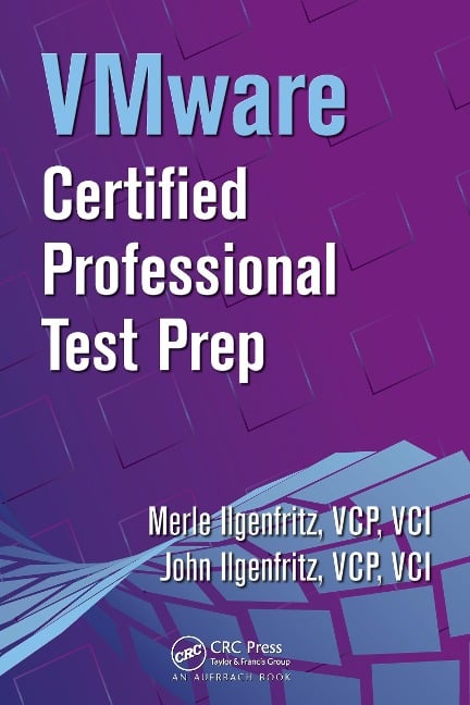 VMware Certified Professional Test Prep - Merle Ilgenfritz, John Ilgenfritz