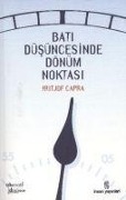 Cover-Bild zum Titel 'Bati Düsüncesinde Dönüm Noktasi' von 'Fritjof Capra'