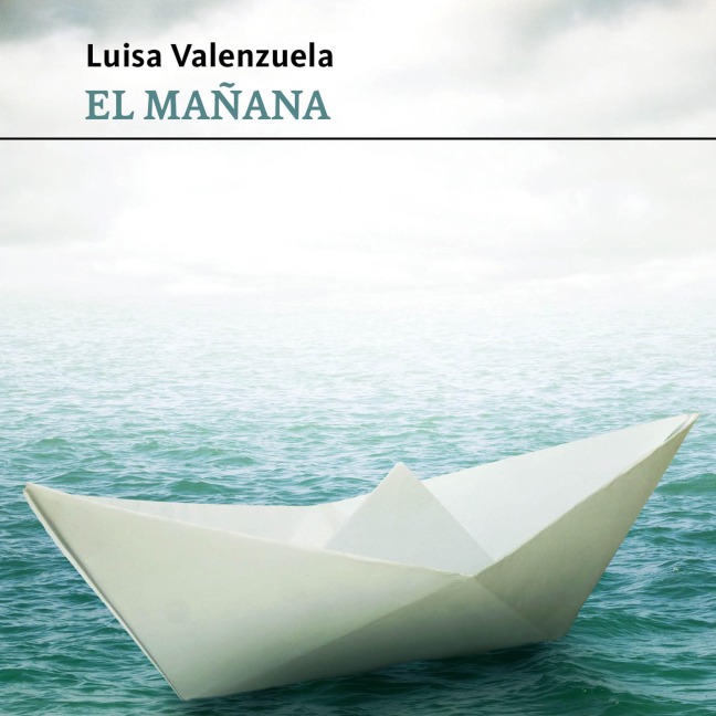 El mañana - Luisa Valenzuela