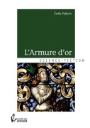 Cover-Bild zum Titel 'L'Armure d'or' von 'Émilie Pellerin'