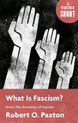 Cover-Bild zum Titel 'What Is Fascism?' von 'Robert Paxton'