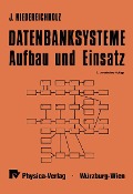 Cover-Bild zum Titel 'Datenbanksysteme' von 'J. Niedereichholz'