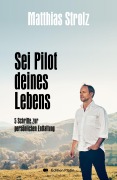 Cover-Bild zum Titel 'Sei Pilot deines Lebens' von 'Matthias Strolz'