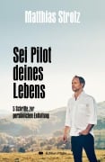 Cover-Bild zum Titel 'Sei Pilot deines Lebens' von 'Matthias Strolz'