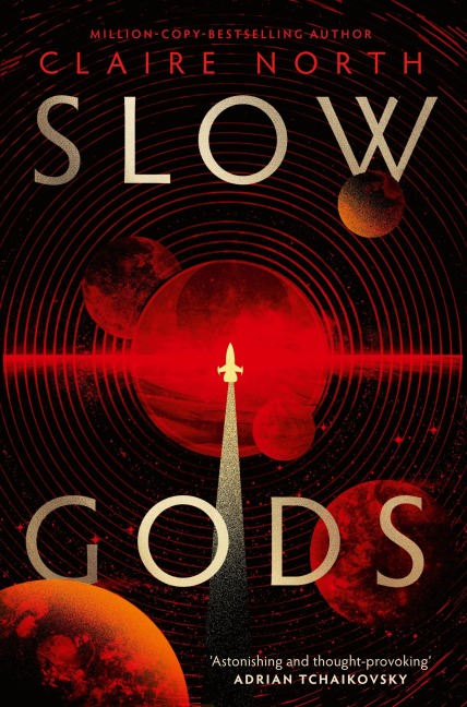 Slow Gods - Claire North