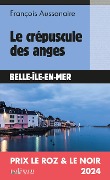 Cover-Bild zum Titel 'Le crépuscule des anges' von 'François Aussanaire'