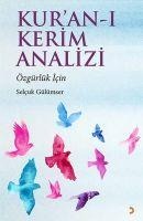 Kuran-i Kerim Analizi; Özgürlük Icin - Selcuk Gülümser