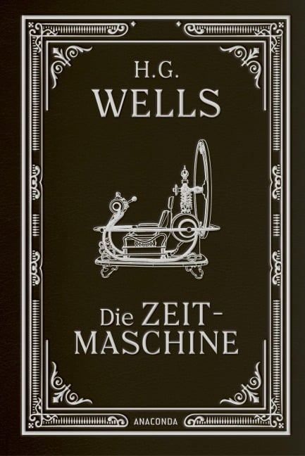 Die Zeitmaschine. Roman - H. G. Wells