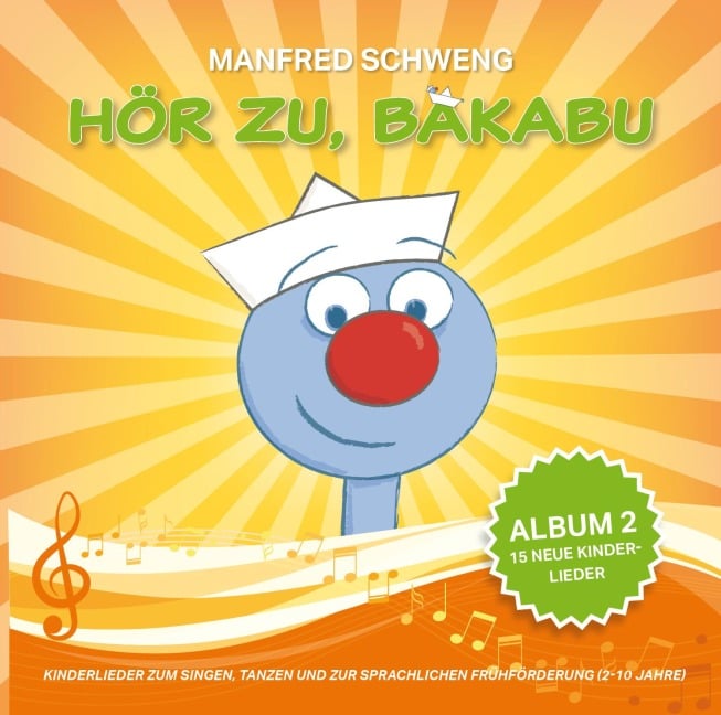 Hör zu, Bakabu - Album 2 - Manfred Schweng