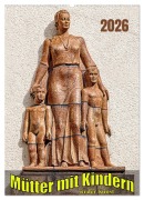 Mütter mit Kindern in der Kunst (Wandkalender 2026 DIN A2 hoch), CALVENDO Monatskalender - Werner Braun