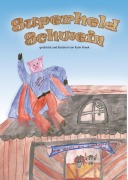 Cover-Bild zum Titel 'Superheld Schwein' von 'Karin Panek'