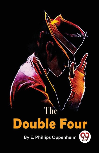 The Double Four - E. Phillips Oppenheim