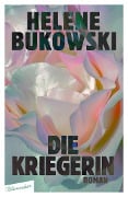 Cover-Bild zum Titel 'Die Kriegerin' von 'Helene Bukowski'