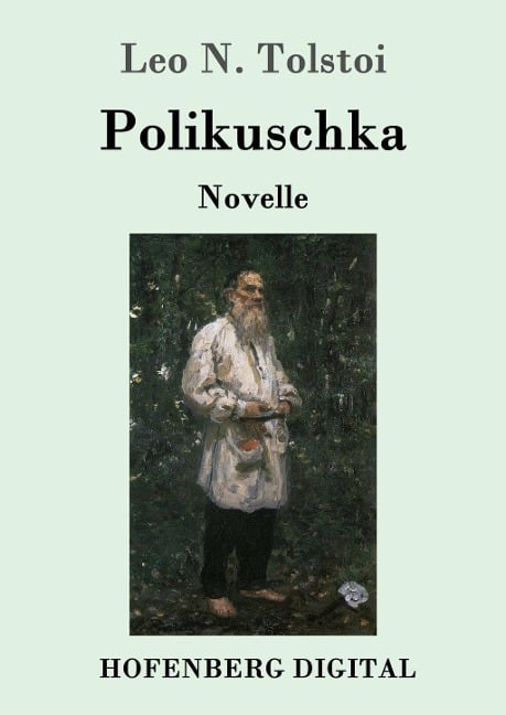 Polikuschka - Leo N. Tolstoi
