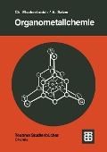 Cover-Bild zum Titel 'Organometallchemie' von 'Christoph Elschenbroich, Albrecht Salzer'