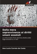Cover-Bild zum Titel 'Dalla mera sopravvivenza ai diritti umani assoluti' von 'Ana Lucia Correia da Costa'
