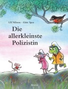 Cover-Bild zum Titel 'Die allerkleinste Polizistin' von 'Ulf Nilsson, Gitte Spee'