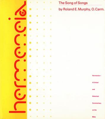 The Song of Songs - Roland E Murphy